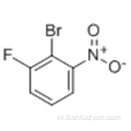 बेंजीन, 2-ब्रोमो-1-फ्लोरो-3-नाइट्रो- CAS 59255-94-6